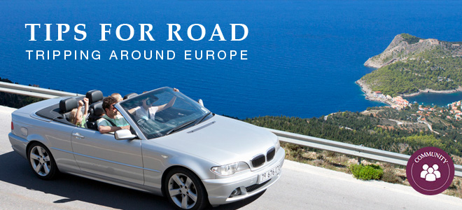 Tips for Road - Tripping Around Europe
