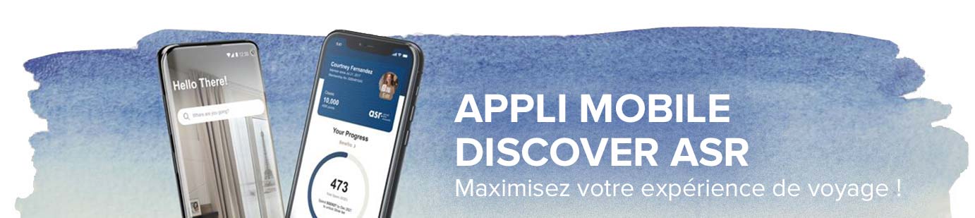 Maximisez votre expérience de voyage avec l’appli mobile Discover ASR